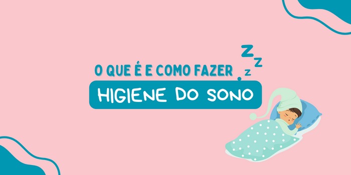 O que é e como fazer a higiene do sono